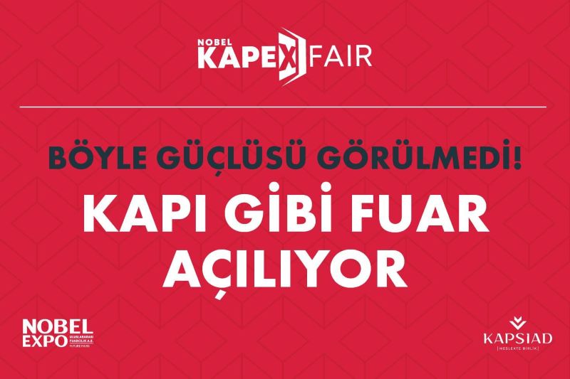 Beklenen an geldi: Kapı gibi fuar üçüncü kez kapılarını açıyor!