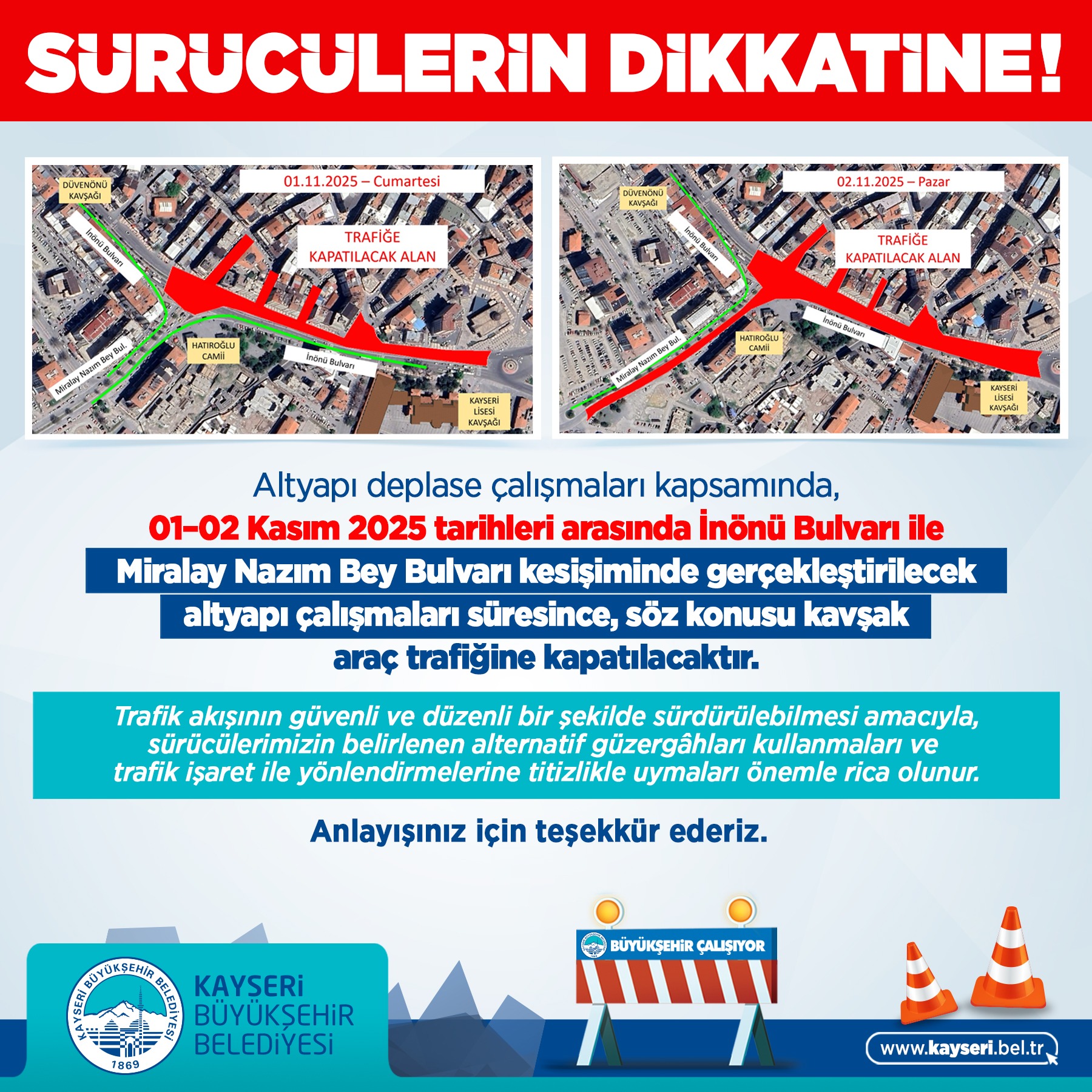 KAYSERİ BÜYÜKŞEHİR’DEN SÜRÜCÜLERE “İNÖNÜ-MİRALAY NAZIM KAVŞAĞI” UYARISI