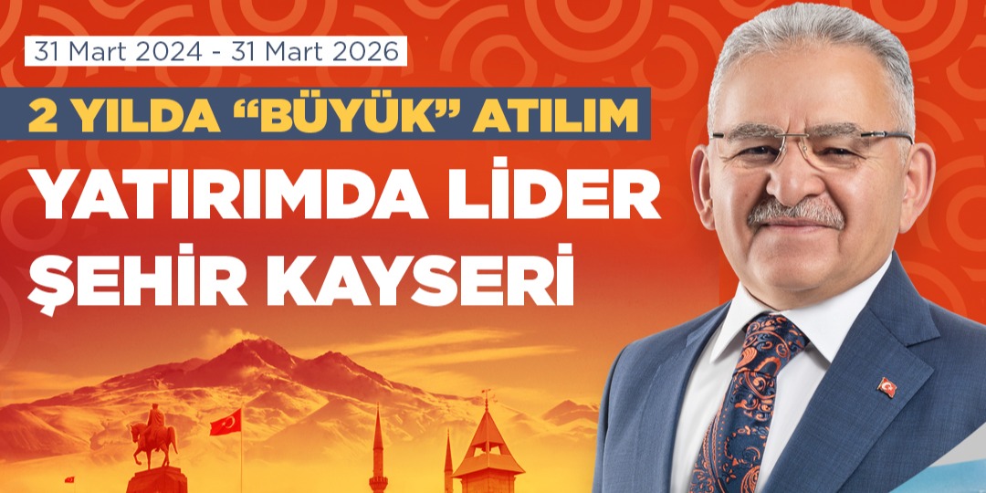 BÜYÜKŞEHİR’DE 2 YILDA “BÜYÜK” ATILIM: BAŞKAN BÜYÜKKILIÇ İLE YATIRIMDA LİDER ŞEHİR KAYSERİ