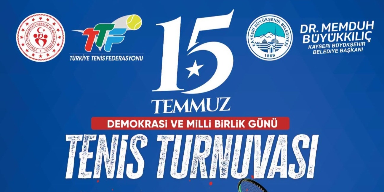 Kayseri Büyükşehir, Demokrasi ve milli birlik ruhunu kortlara taşıyacak