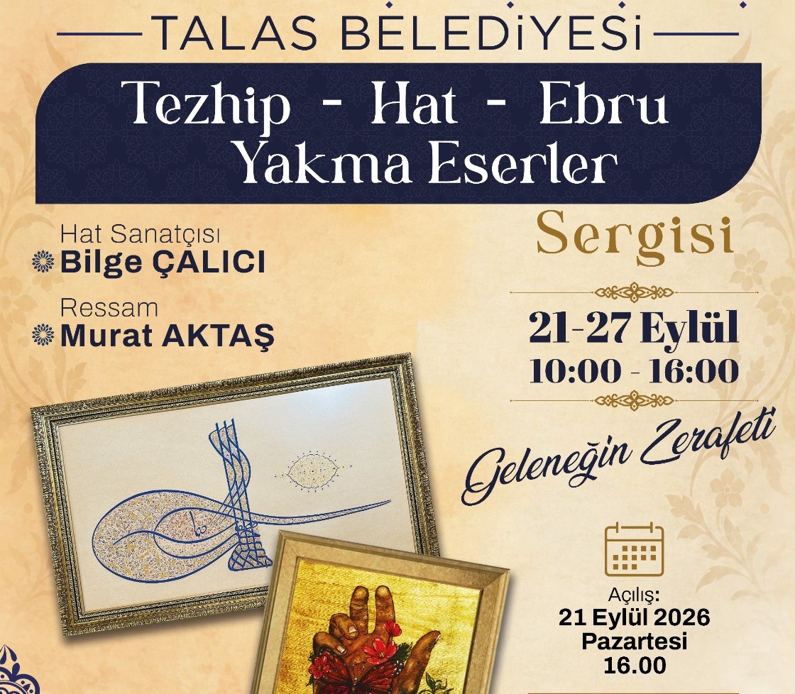 Talas’ta geleneğin zarafeti sergileniyor