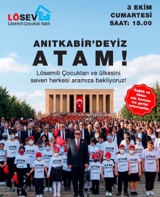 Lösev, tüm Türkiye’yi Atatürk’ün huzuruna davet ediyor