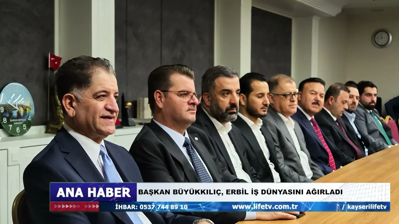 BAŞKAN BÜYÜKKILIÇ, ERBİL İŞ DÜNYASINI AĞIRLADI