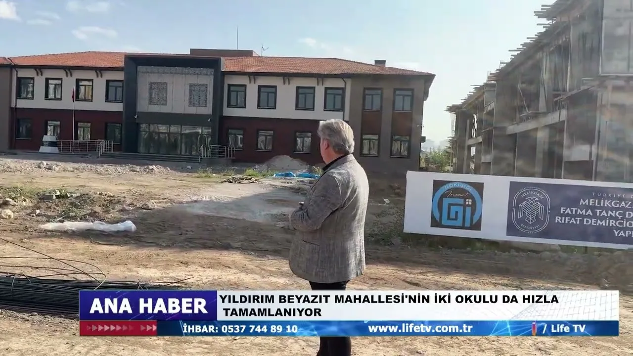 YILDIRIM BEYAZIT MAHALLESİ'NİN İKİ OKULU DA HIZLA TAMAMLANIYOR