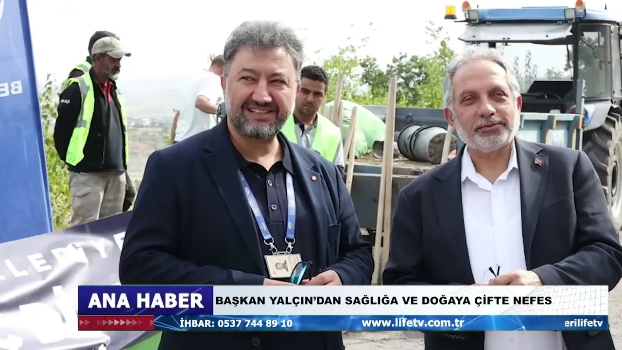 BAŞKAN YALÇIN’DAN SAĞLIĞA VE DOĞAYA ÇİFTE NEFES